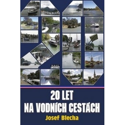 Dvacet let na vodních cestách