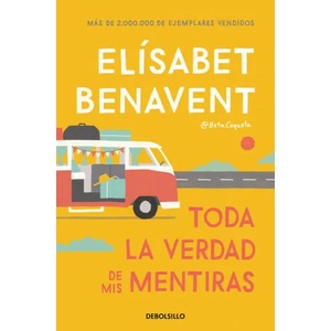Toda la verdad de mis mentiras (ISBN: 9788466349864)
