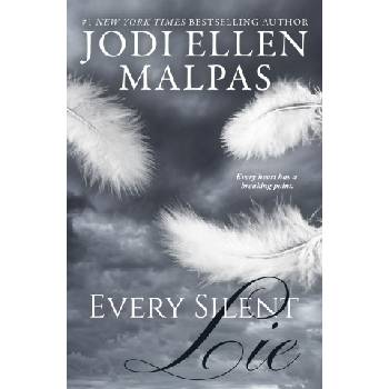 Jodi Ellen Malpas Ltd Every Silent Lie | Jodi Ellen Malpas