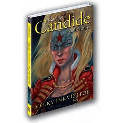 Candide 2 - Velký inkvizitor - Karel Jerie