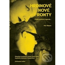 Hrdinové nové fronty - Petr Štěpán