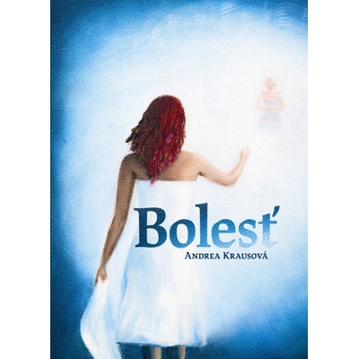 Bolesť - Andrea Krausová