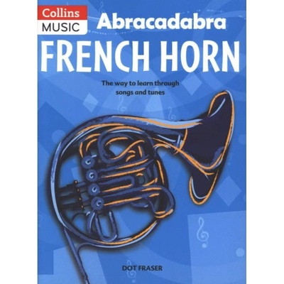 Abracadabra French Horn (Pupil's Book)