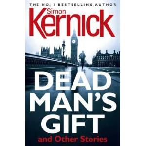 Dead Man's Gift and Other Stories | Simon Kernick (ISBN: 9781787460058)