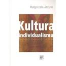 Kultura individualismu - Jacyno Małgorzata