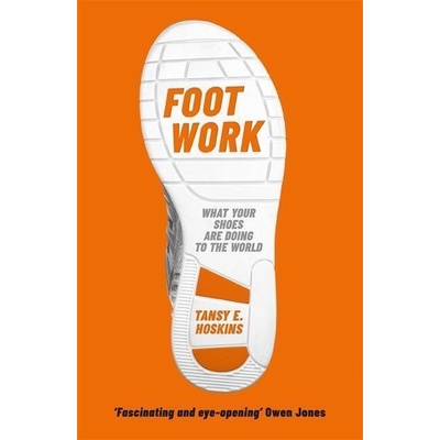 Foot Work - Tansy E. Hoskins