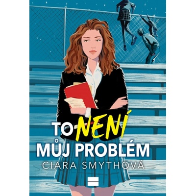 To není můj problém - Smythová Ciara
