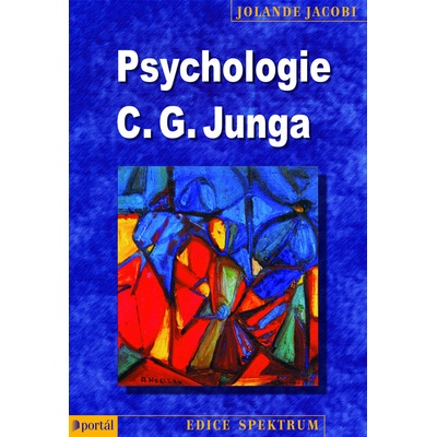 Psychologie C.G. Junga - Jolande Jacobi