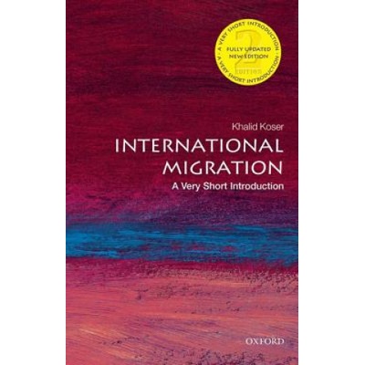 International Migration: A Very Short IntroductionKoser Khalid