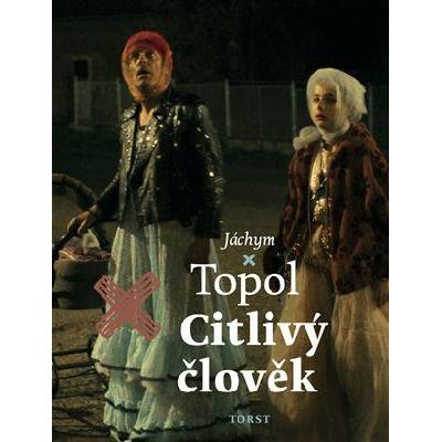 Citlivý člověk - Topol Jáchym