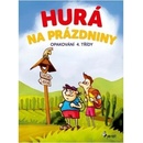 Šulc Petr: Hurá na prázdniny - Opakování 4. třídyha