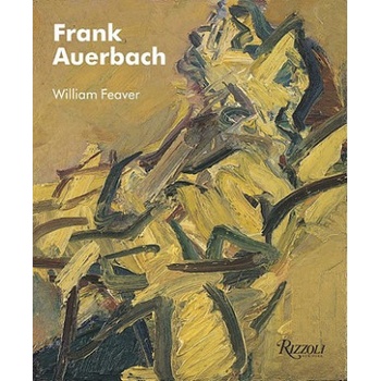 Frank Auerbach - William Feaver