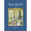 Kája Mařík 3 - Felix Háj