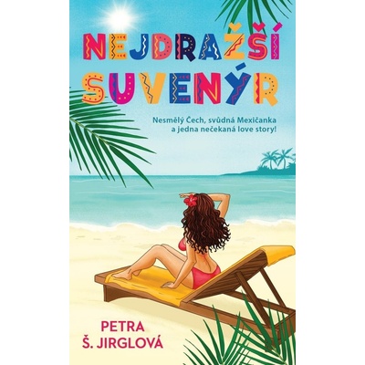 Nejdražší suvenýr - Jirglová Petra