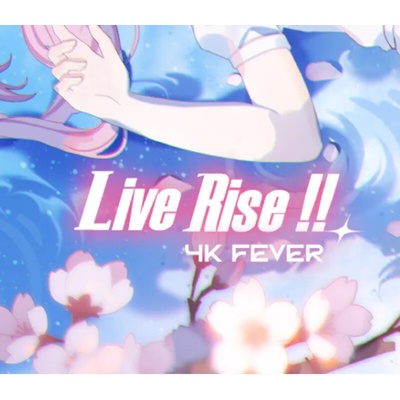 Live Rise!!: 4K Fever