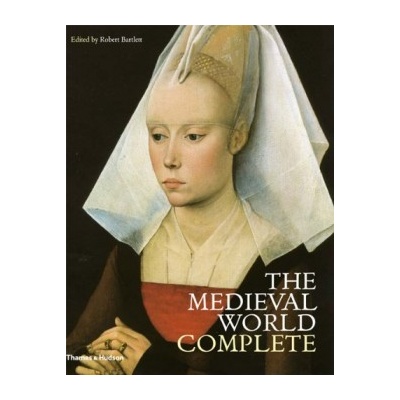 Medieval World Complete Bartlett Robert