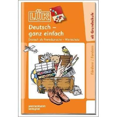Deutsch - ganz einfach, Wortschatz für Anfänger. Tl.1