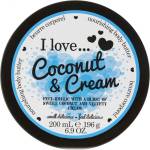 I Love Coconut & Cream подхранващо масло за тяло за жени 200 мл