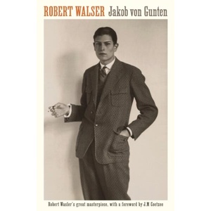 Jakob von Gunten | Robert Walser (ISBN: 9781788164504)