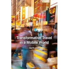 Transformative Travel in a Mobile World Lean Gareth