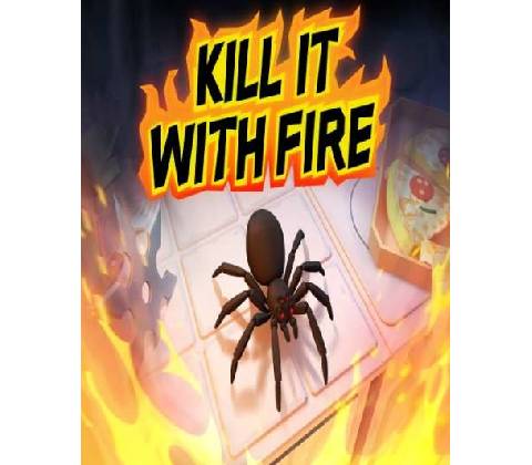 Kill It With Fire