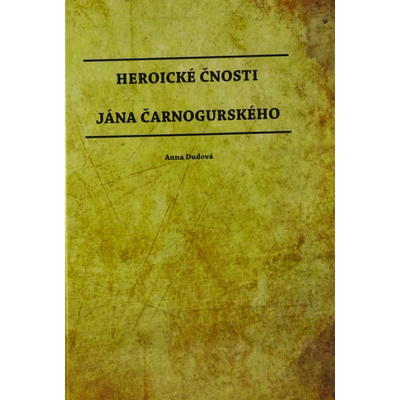 Heroické čnosti Jána Čarnogurského