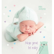 Moje prvé tri roky. Kniha spomienok
