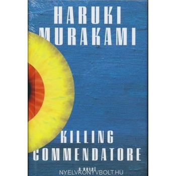 Image 1 of Killing Commendatore | Haruki Murakami, Philip Gabriel, Ted Goossen