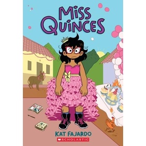 Miss Quinces: A Graphic Novel (ISBN: 9781338535594)