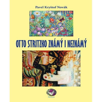 Otto Stritzko známý i neznámý