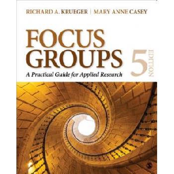 Focus Groups | Mary Anne Casey, Richard A Krueger