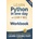 Python Workbook: Learn Python in one day and Learn It Well (Workbook with Questions, Solutions and Projects) (Chan Jamie)