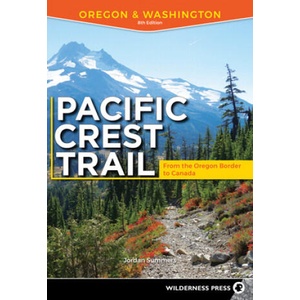 Pacific Crest Trail: Oregon & Washington | Jordan Summers, Andy Selters, Jeffrey P. Schaffer (2020)