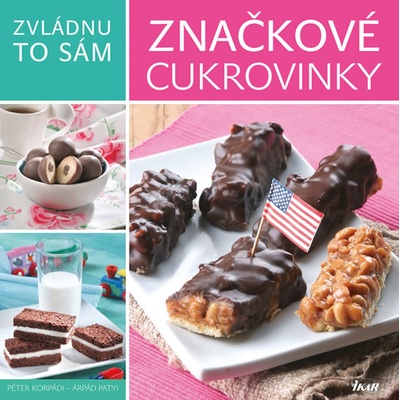 Zvládnu to sám: Značkové cukrovinky doma