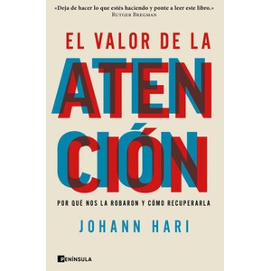 EL VALOR DE LA ATENCION | Johann Hari (ISBN: 9788411001298)