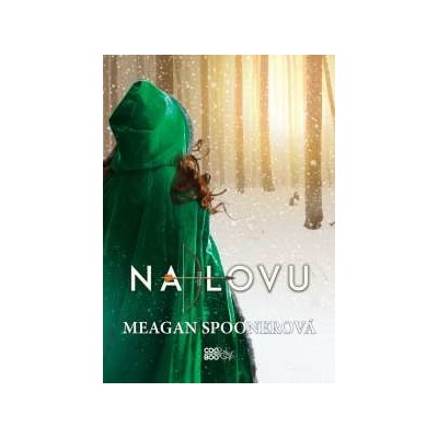 Na lovu Meagan Spooner