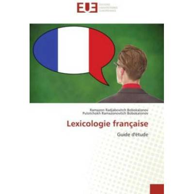 Lexicologie francaise | Pulotchokh Ramazonovitch Bobokalonov