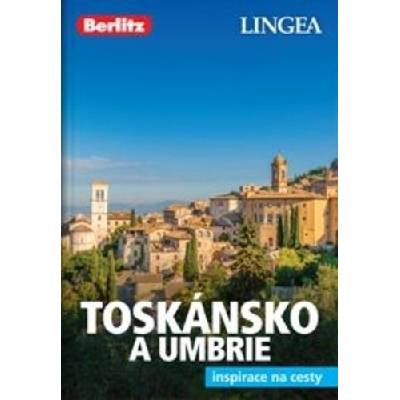 Toskánsko a Umbrie - Inspirace na cesty 2. vydání