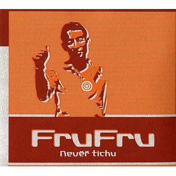 FRU FRU: NEVER TICHU, CD