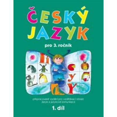 Český jazyk 3. r. 1.díl - Mikulenková Hana a kolektiv
