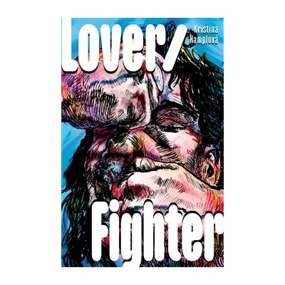 Lover/Fighter Dokořán