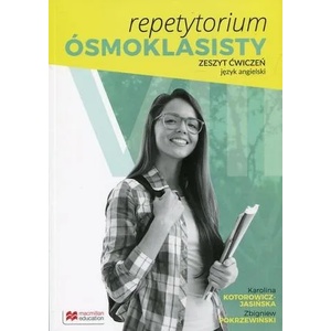 Repetytorium ósmoklasisty Język angielski Zeszyt ćwiczeń | Kotorowicz-Jasińska Karolina, Pokrzewiński Zbigniew (ISBN: 9788376219509)