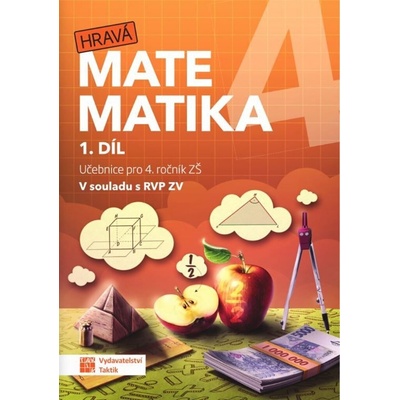 Hravá matematika 4 – Učebnice 1. díl - Taktik