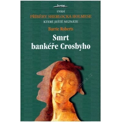 Smrt bankéře Crosbyho - Příběhy Sherlocka Holmese, které ještě neznáte 20