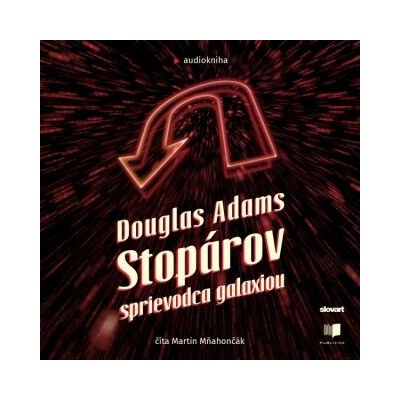 Stopárov sprievodca galaxiou - Douglas Adams