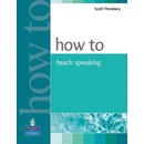 How to Teach Speaking