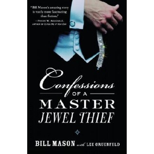 Confessions Of A Master Jewel Thief | Bill Mason, Lee Gruenfeld (ISBN: 9780375760716)