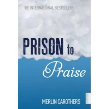 Image 1 of Prison to Praise | Merlin R. Carothers