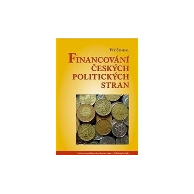 Financování českých politických stran - Vít Šimral