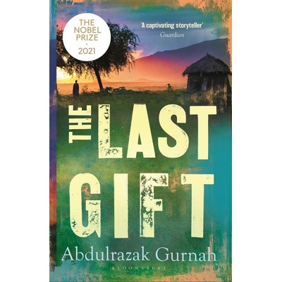The Last Gift - Abdulrazak Gurnah
